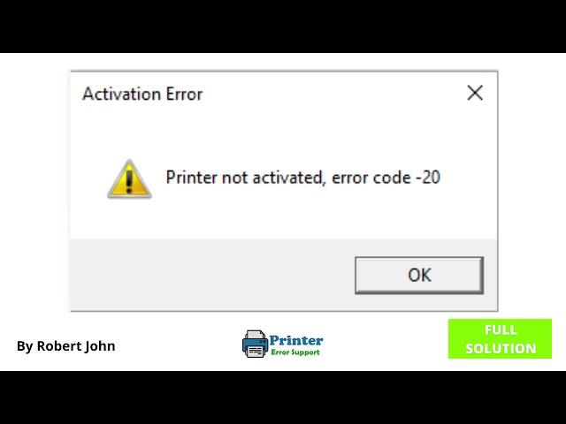 How To Fix: Printer Not Activated Error Code 20 | Printer Not Activated | Error Code 20 - (New 2021)