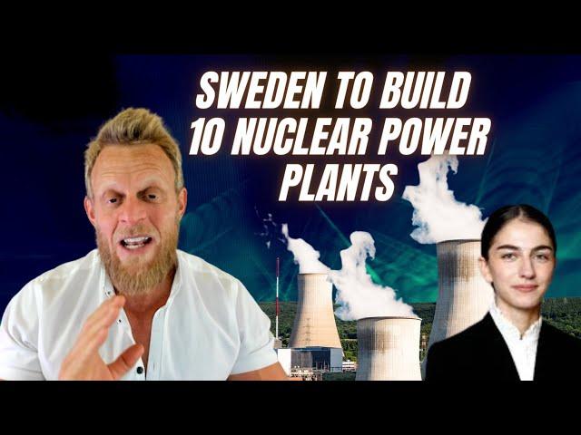 Sweden criticised over plan to build at least 10 or more new nuclear reactors