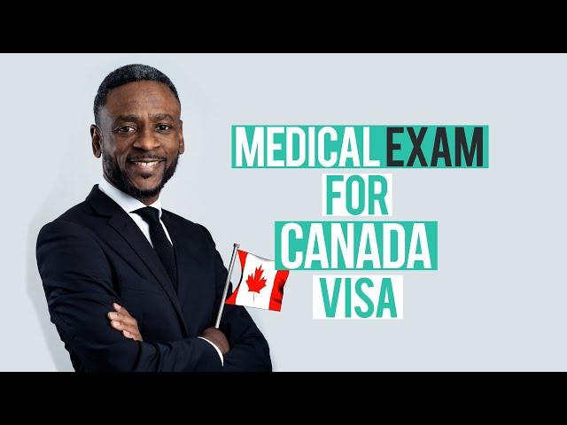 Medical Exam For Canada Visa: Canadian Immigration Lawyer