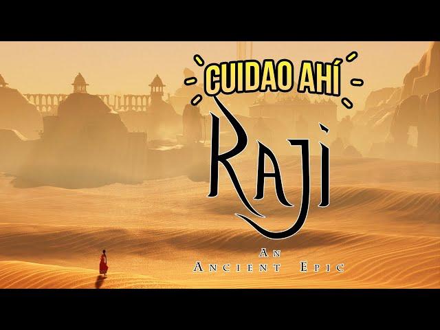 Cuidao Ahí... Raji: An Ancient Epic