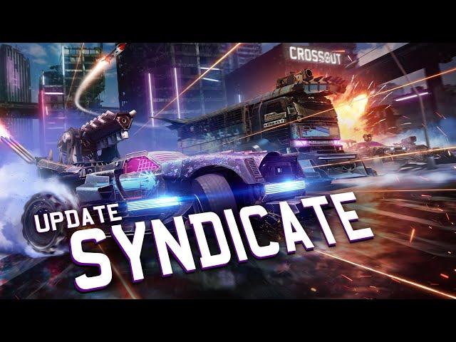 “Syndicate” update / Crossout