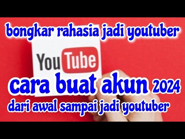 CARA MEMBUAT AKUN YOUTUBE TERBARU 2024