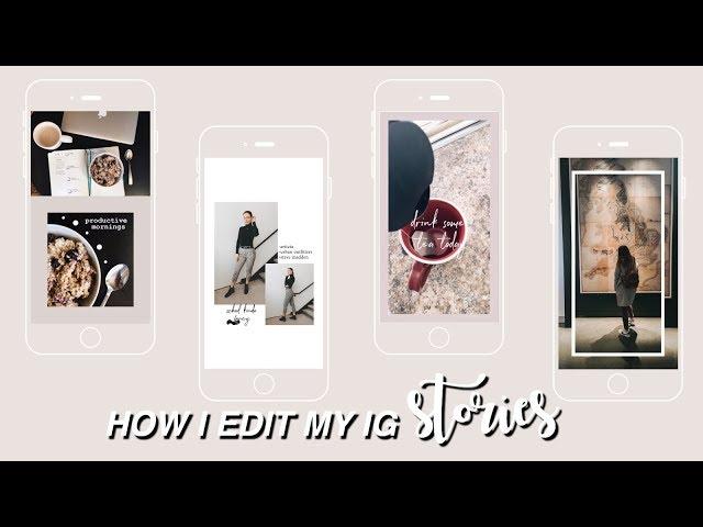 How I Edit My Instagram Stories