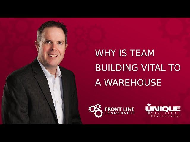 Why Is Team Building Vital To a Warehouse