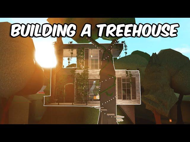 BUILDING A TREEHOUSE IN BLOXBURG