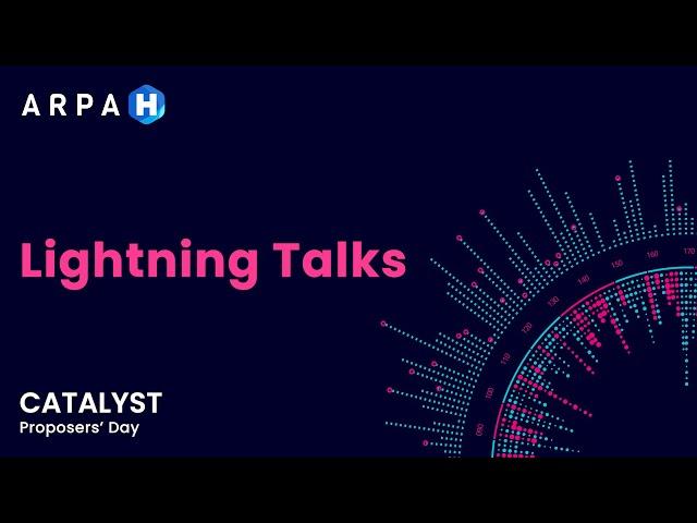 CATALYST Proposers' Day Lightning Talks (10/29/24)