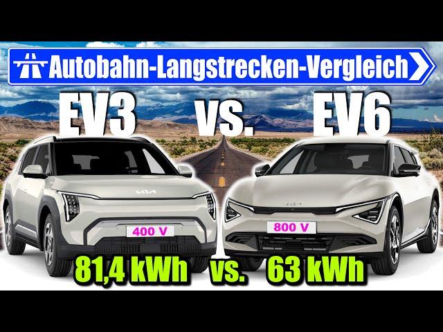 Kia EV3 81,4 kWh vs. EV6 63 kWh - AUTOBAHN - Langstrecken - Vergleich - Test Reichweite deutsch