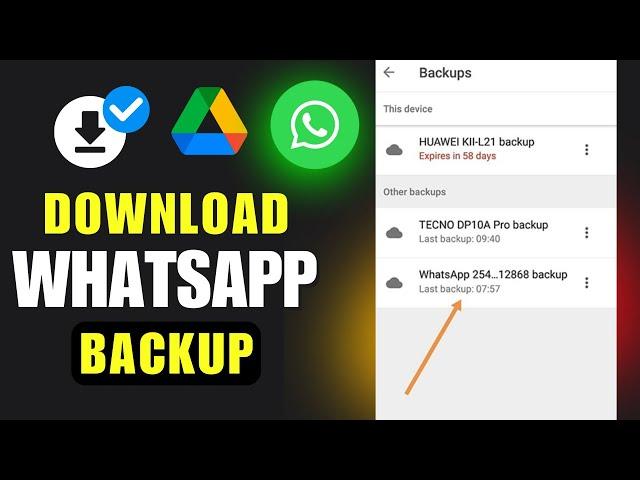 How to Download Whatsapp Backup From Google Drive