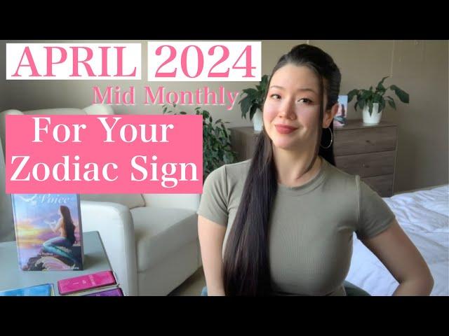 April 2024 Mid Monthly For Your Zodiac Sign