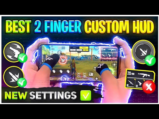 Best 2 Finger Custom HUD Free Fire | New Control Settings 2022 | 2 Finger Headshot Setting