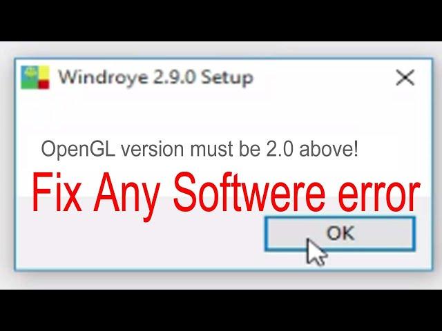 How To Fix OpenGL version must be above 2.0 in Windroye