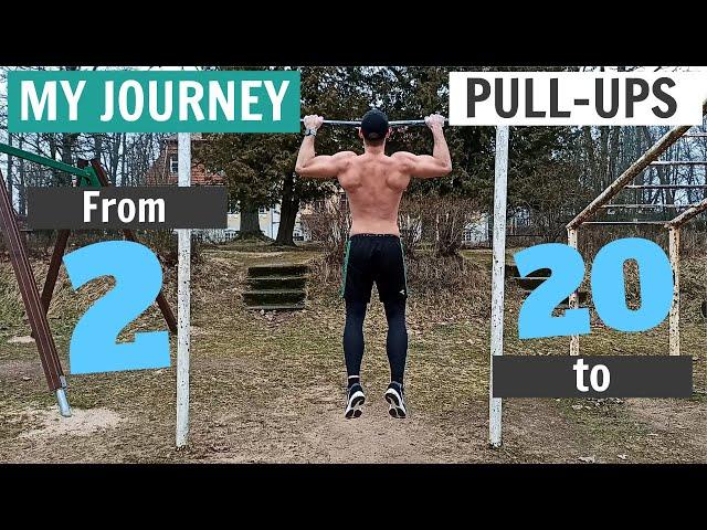 My Journey - From 2 to 20 PULL-UPS