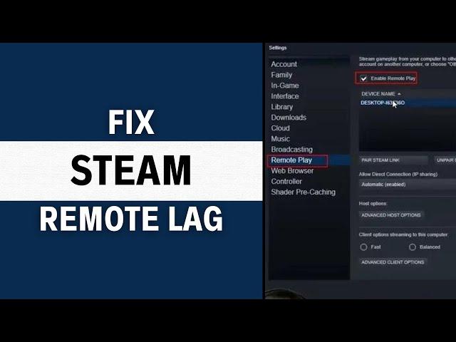 How To Fix Steam Remote Play Lag [BEST Way!]