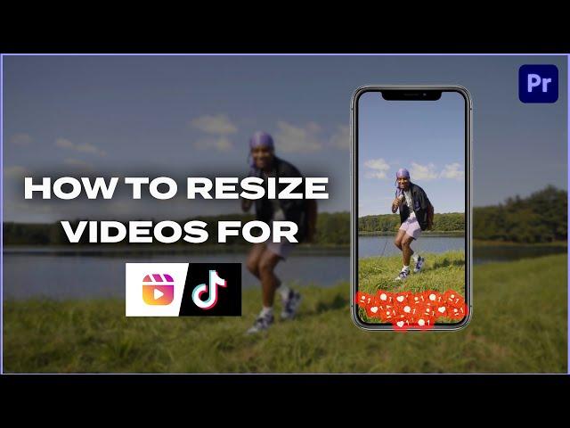 How to Resize Videos for Tik Tok and Instagram Reels like a Pro (Premiere Pro Tutorial)