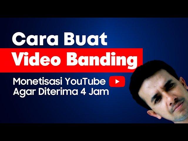 Cara Membuat Video Banding Ditolak Monetisasi YouTube agar Diterima