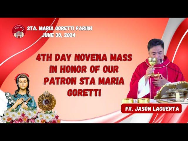 June 30, 2024 / 4th Day Novena Mass in Honor of our Patron Sta Maria Goretti