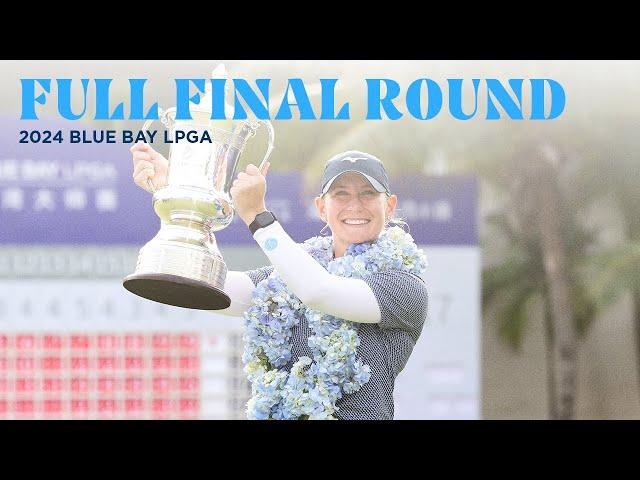 Full Final Round | 2024 Blue Bay LPGA