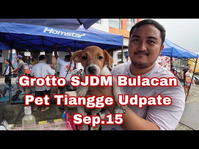 Grotto SJDM Bulacan Pet Tiangge Update Sep.15