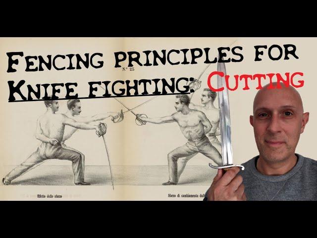 Fencing advice for KNIFE FIGHTING: CUTTING