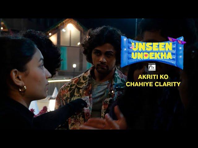 Akriti Ko Chahiye Clarity | MTV Splitsvilla X5