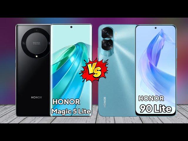 Honor Magic 5 Lite vs Honor 90 Lite | Honor 90 Lite vs Honor Magic 5 Lite Specs