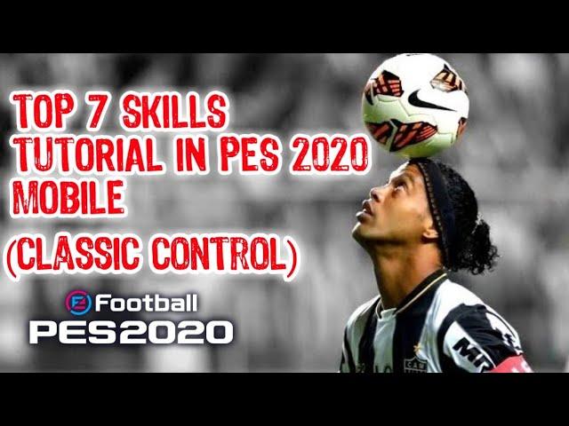 Top 7 skill tutorial in pes 2020||pes2020mobile||skills tutorial(classic control)