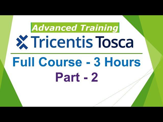 TRICENTIS Tosca Automation Advanced Full Course | Learn TRICENTIS Tosca Automation in 3 Hours |