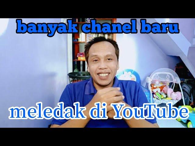 BANYAK CHANEL BARU MELEDAK DI YOUTUBE-GINI CARANYA