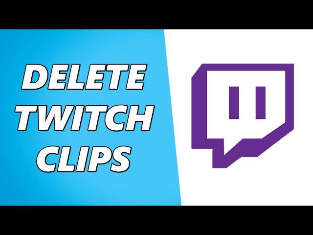 How to Delete Clips on Twitch! (Simple)