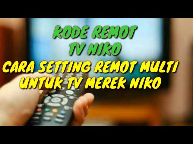 KODE REMOT TV NIKO DAN CARA SETTING