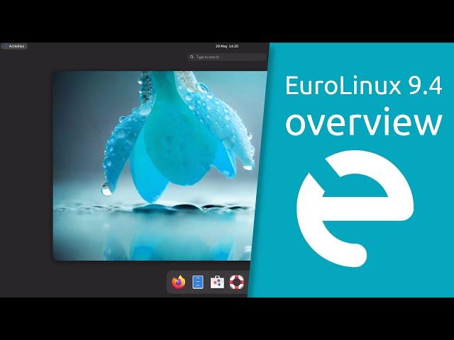 EuroLinux 9.4 overview | enterprise-class Linux distribution based on open source code