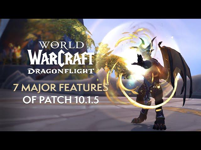 7 Major Features of Patch 10.1.5 “Fractures in Time” | Dragonflight