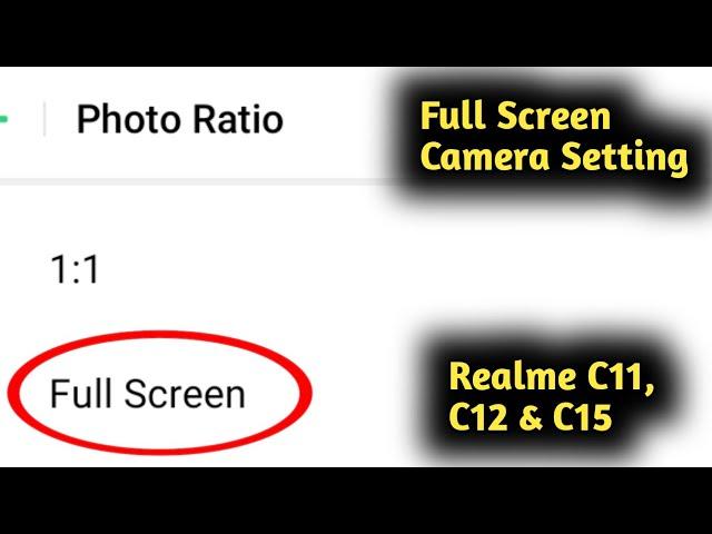 Realme C11, C12 & C15 Full Screen Camera Setting