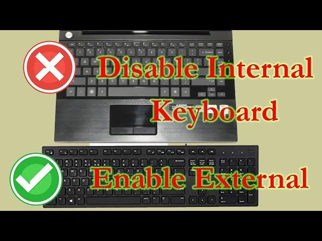 How to disable laptop  keyboard when external plugged in