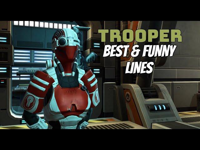 SWTOR: Trooper - Best Moments & Funny Lines