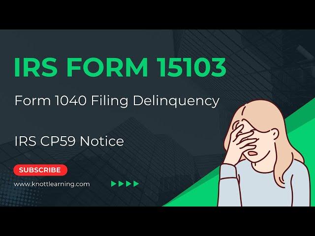 IRS Form 15103 - Form 1040 Return Delinquency