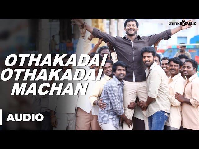 Othakadai Othakadai Machan Official Full Song - Pandiyanaadu