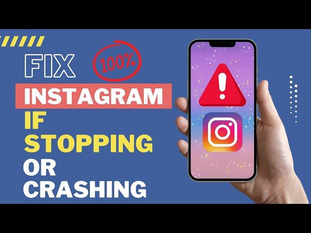 How To Fix Instagram If Stopping Or Crashing | Instagram Not Working