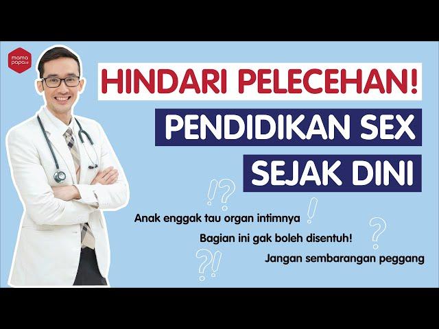 EDUKASI SEX ANAK! CARA TEPAT AJARKAN SEJAK DINI | MamaPapaTalk