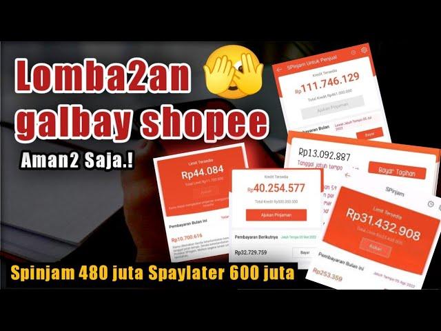 JUTAAN DEBITUR GALBAY SHOPEE SPINJAM || SAATNYA GILIRAN GALBAY..?