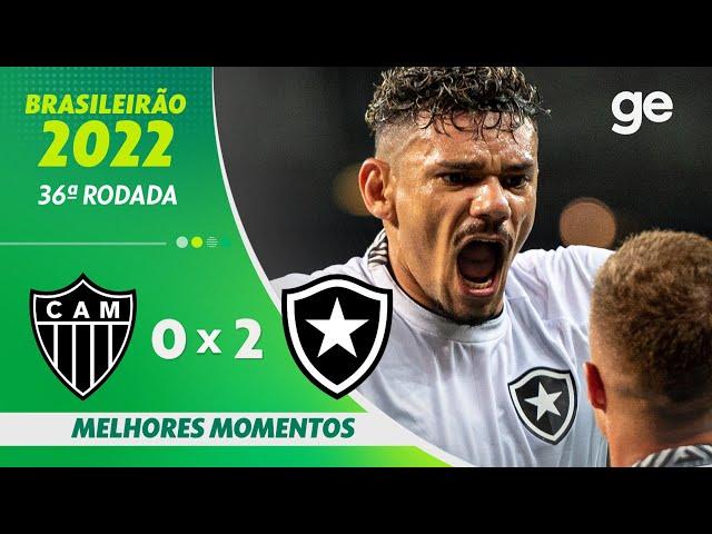 ATLÉTICO-MG 0 X 2 BOTAFOGO | MELHORES MOMENTOS | 36ª RODADA BRASILEIRÃO 2022 | ge.globo