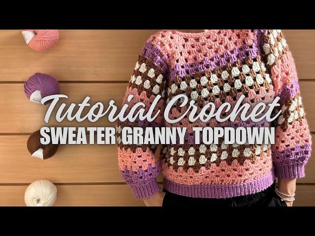 TUTORIAL SWEATER GRANNY TOP DOWN A CROCHET - UN PROYECTO FÁCIL IDEAL PARA PRINCIPIANTES! ENGLISH SUB