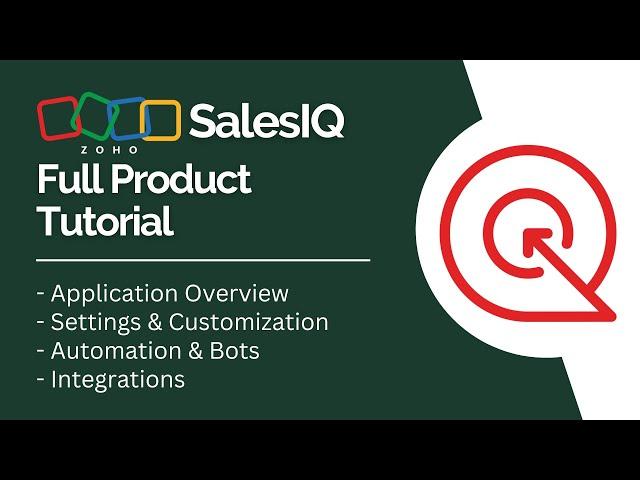 Zoho SalesIQ Full Product Tutorial