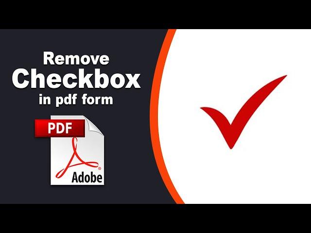 How to remove checkmark from a fillable pdf form in Adobe Acrobat Pro DC 2022