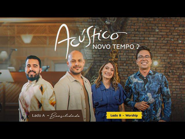 ACÚSTICO NOVO TEMPO 2 | COMPLETO