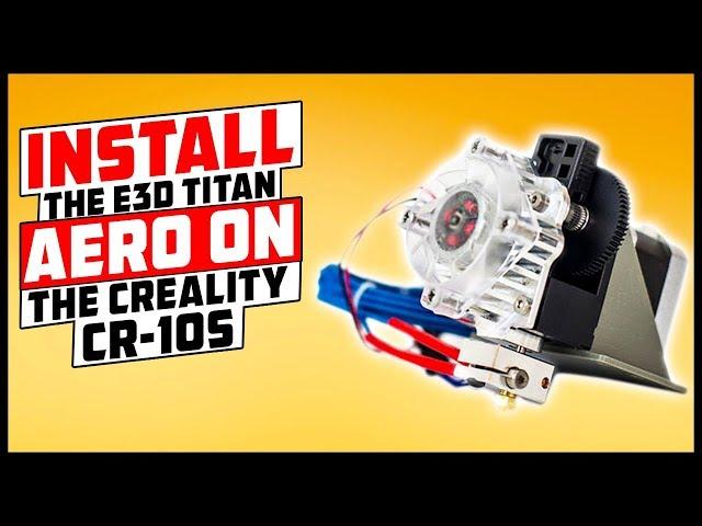 How to install an E3D Titan Aero on a Creality CR-10s