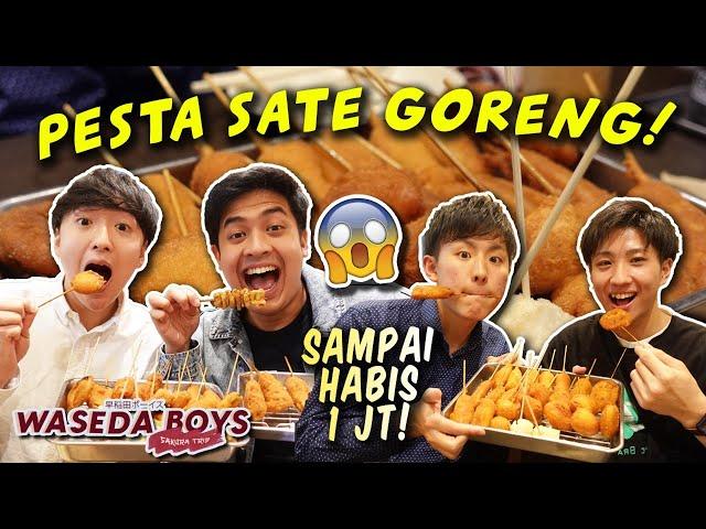 MUKBANG SATE GORENG (KUSHIKATSU) RP 1 JUTA! | Waseda Boys Sakura Trip #3