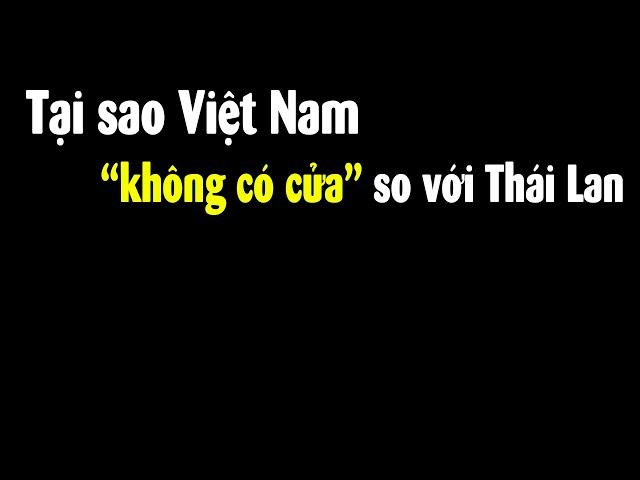 Tại sao Việt Nam làm du lịch thua xa Thái Lan?