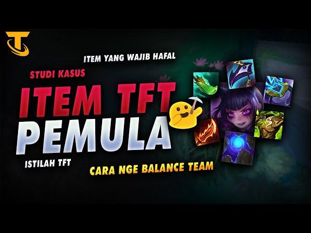  Penjelasan Item TFT, Istilah, Item Untuk Tiap Role - Guide Item TFT Pemula Set 10 Indonesia