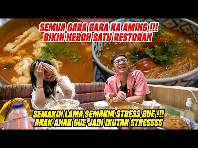 GARA GARA KA AMING ANAK GUE JADI IKUTAN STRESS !!! BIKIN HEBOH SATU RESTORAN !!!